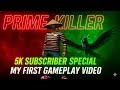 💥 “Finally! My First Gameplay After 5K Subscribers 😎 Let’s Go Prime Killer Style 💀”