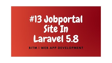 Laravel Jobportal version 5.8 | Final-Class | part 13 | BITM Web App Development PHP