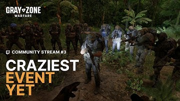 Devs Play with the Community | Gray Zone Warfare | Community Stream #3 - Holiday Special