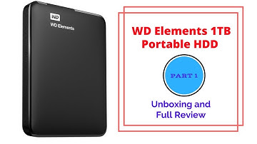 WD Elements 1TB Portable HDD Unboxing and Full Review (PART 1)