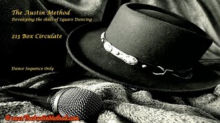 The Austin Method - 213 Box Circulate Square Dance Lesson Sequence