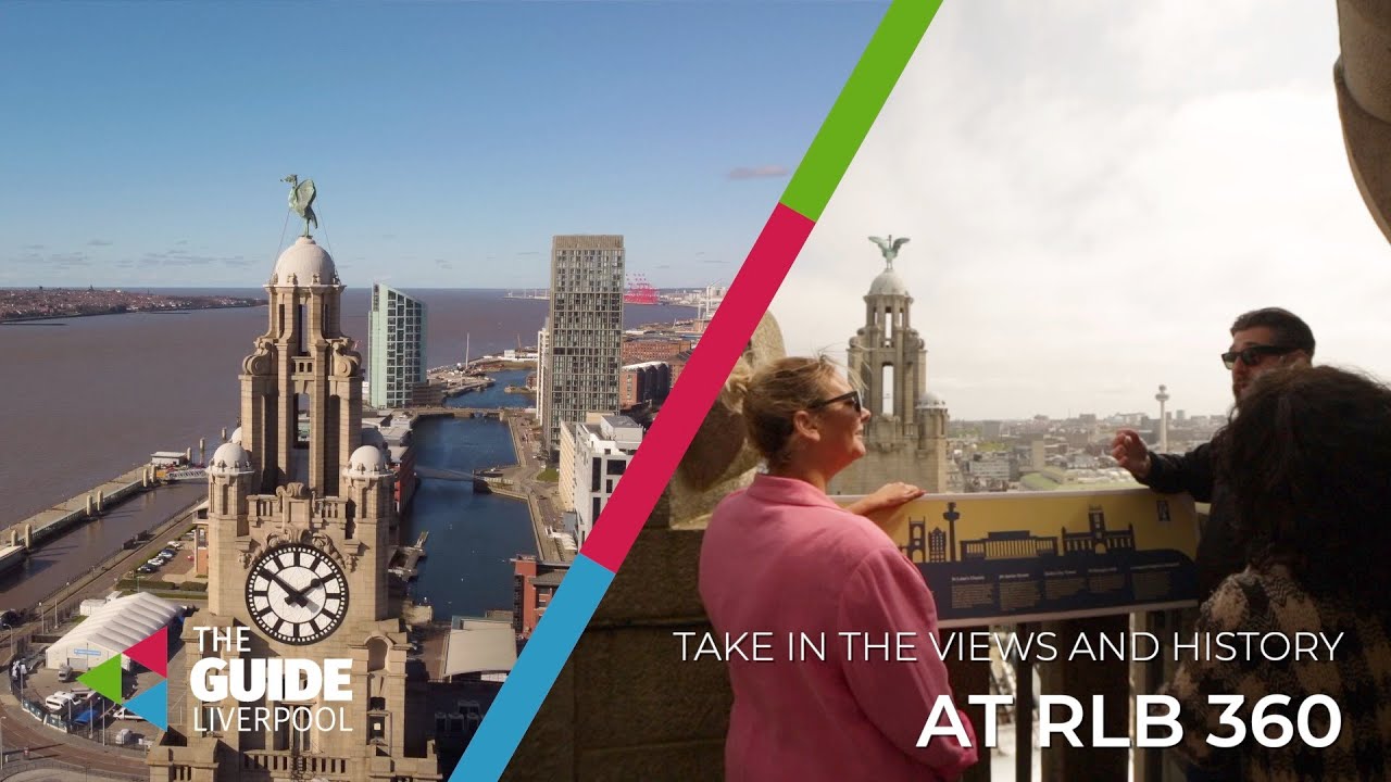 Take in the views and history at RLB360 | The Guide Liverpool