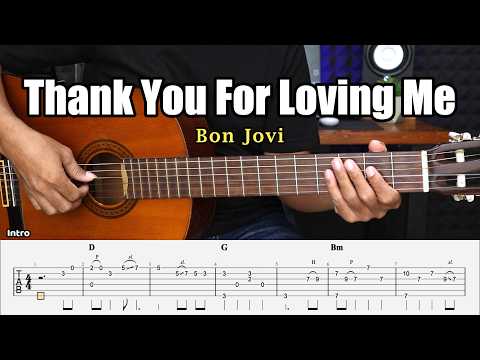 Thank You for Loving Me - Bon Jovi - Fingerstyle Guitar Tutorial + TAB & Lyrics