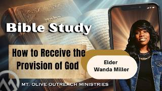 How to Receive the Provision of God - Elder Wanda Miller