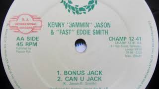 Kenny Jammin Jason &amp; Fast Eddie Smith (can you jack)