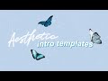Aesthetic Intro Templates 2020! *no text* (PART 2)