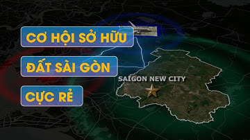 Cơ hội sở hữu đất Sài Gòn ngay tại huyện Châu Đức, Bà Rịa - Vũng Tàu | Tiềm năng sinh lời cao
