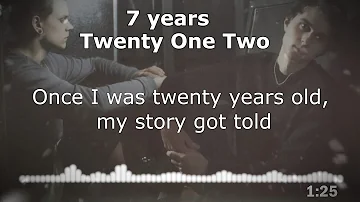 7 years - Twenty One Two (lyrics)