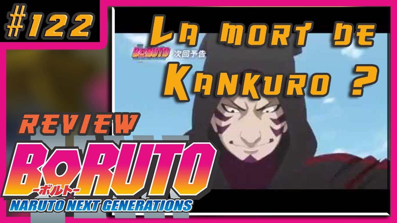 La Mort De Kankuro Boruto Review Episode 122 Fr Youtube