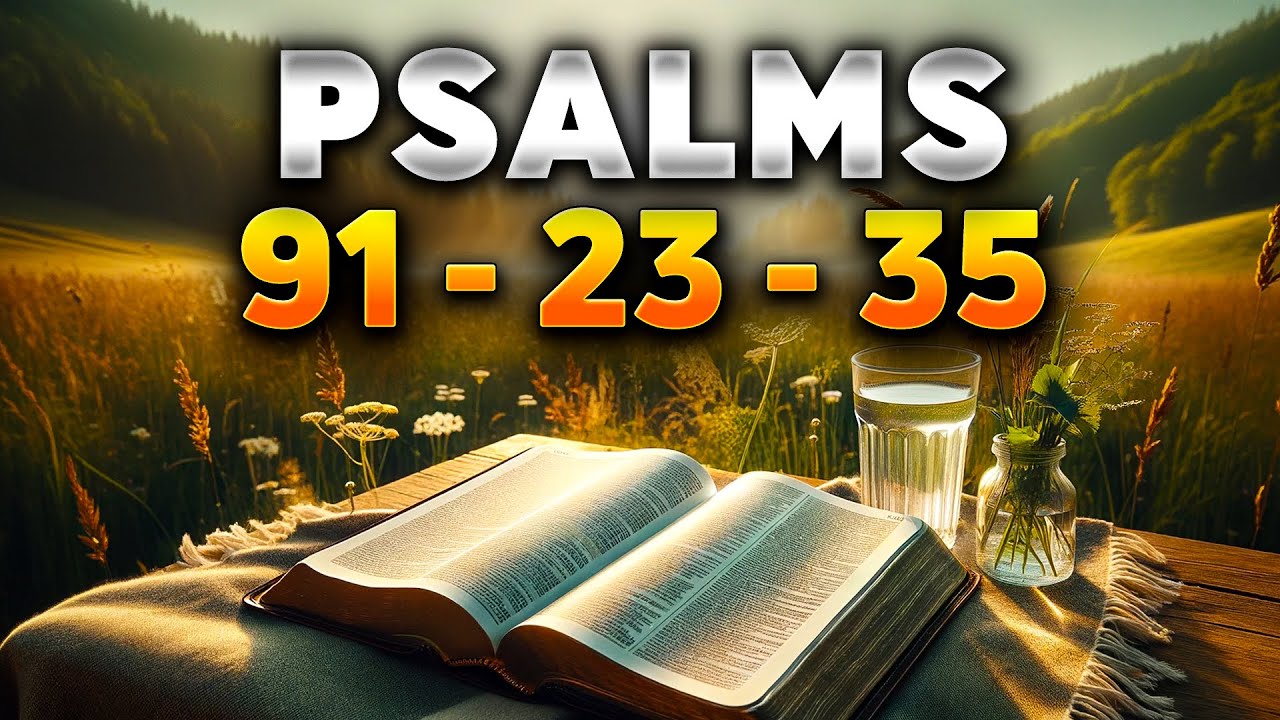 3 Most Powerful prayers in the Bible Psalm 91, Psalm 23, Psalm 35 ( Part-2)