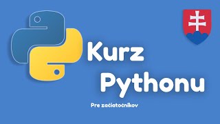 Python kurz v Slovenčine | Lekcia 9 | Podmienky