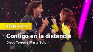 Video thumbnail of "Diego Torres y Marta Soto - "Contigo en la distancia" | Dúos increíbles"