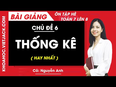 Video Thống kê - Chủ đề 6 - Ôn tập hè Toán 7 lên 8 - Cô... - youtube