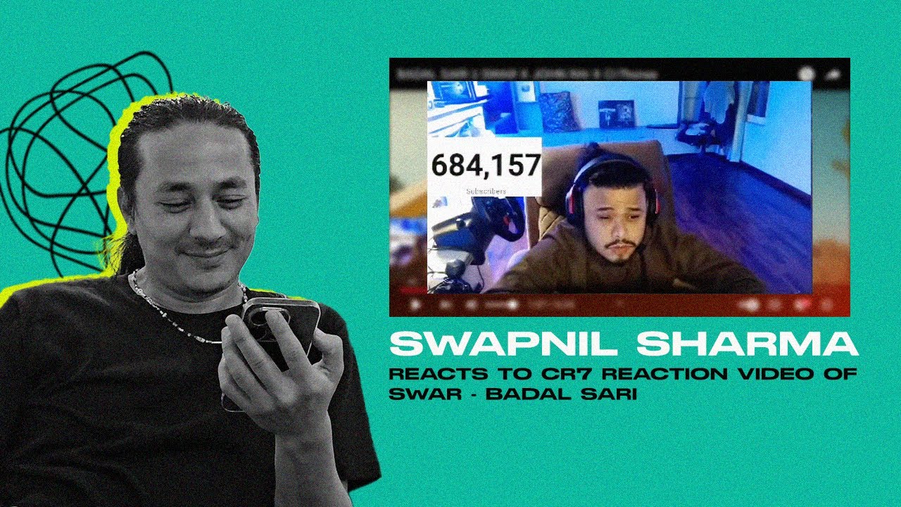 Swapnil Sharma reacts to cr7 reaction video of Swar - Badal Sari