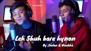 Leh Shuh Bare Nga Ko Ieid Hynon Joelan Wanbha Full Song Official Music Video