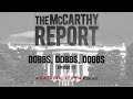 Dobbs, Dobbs, Dobbs | The McCarthy Report (Ep. 177)