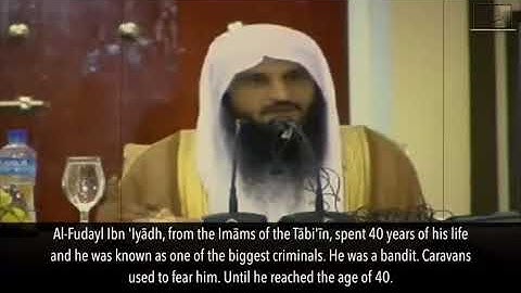 The Story Of Al Fudayl Ibn Iyadh By Shaykh Abdirizak Badr Abad