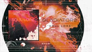 Gladiators - Soul Lore