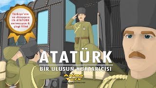 Atatürk - Bir Ulusun Kurtarıcısı 1 Bölüm - Animasyon Çizgi Film