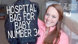 WHATS IN MY HOSPITAL BAG? Third Time Mom!