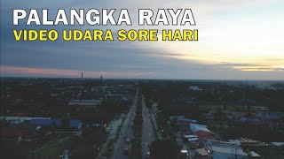Pesona Kota Palangka Raya 2019, Video Udara Drone Sore Hari Provinsi Kalimantan Tengah Kalteng