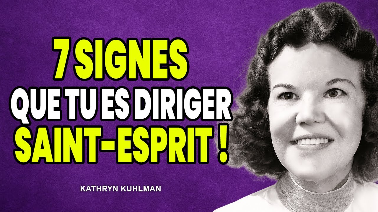 Les signes d’une vie guidée par l’Esprit || Kathryn Kuhlman