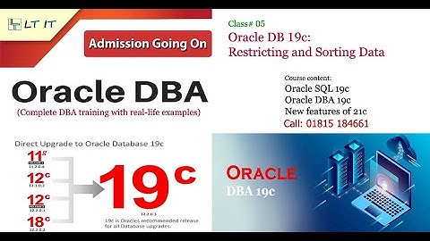 Oracle DBA 19c Online Live Training by LT IT: SL#05 Restricting and Sorting Data