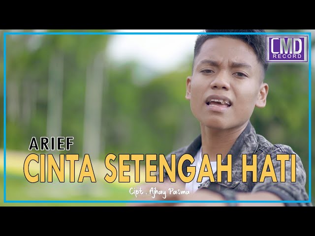 Arief - Cinta Setengah Hati (Official Music Video) class=