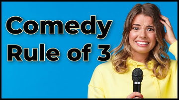 Comedy Rule of 3: The Secret to Instant Laughs!