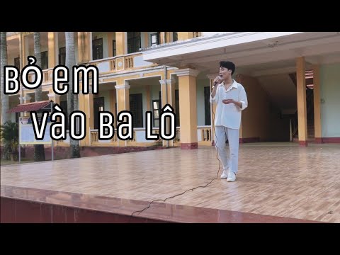Video BỎ EM VÀO BALO - TÂN TRẦN - Phiên bản học sinh THPT... - youtube