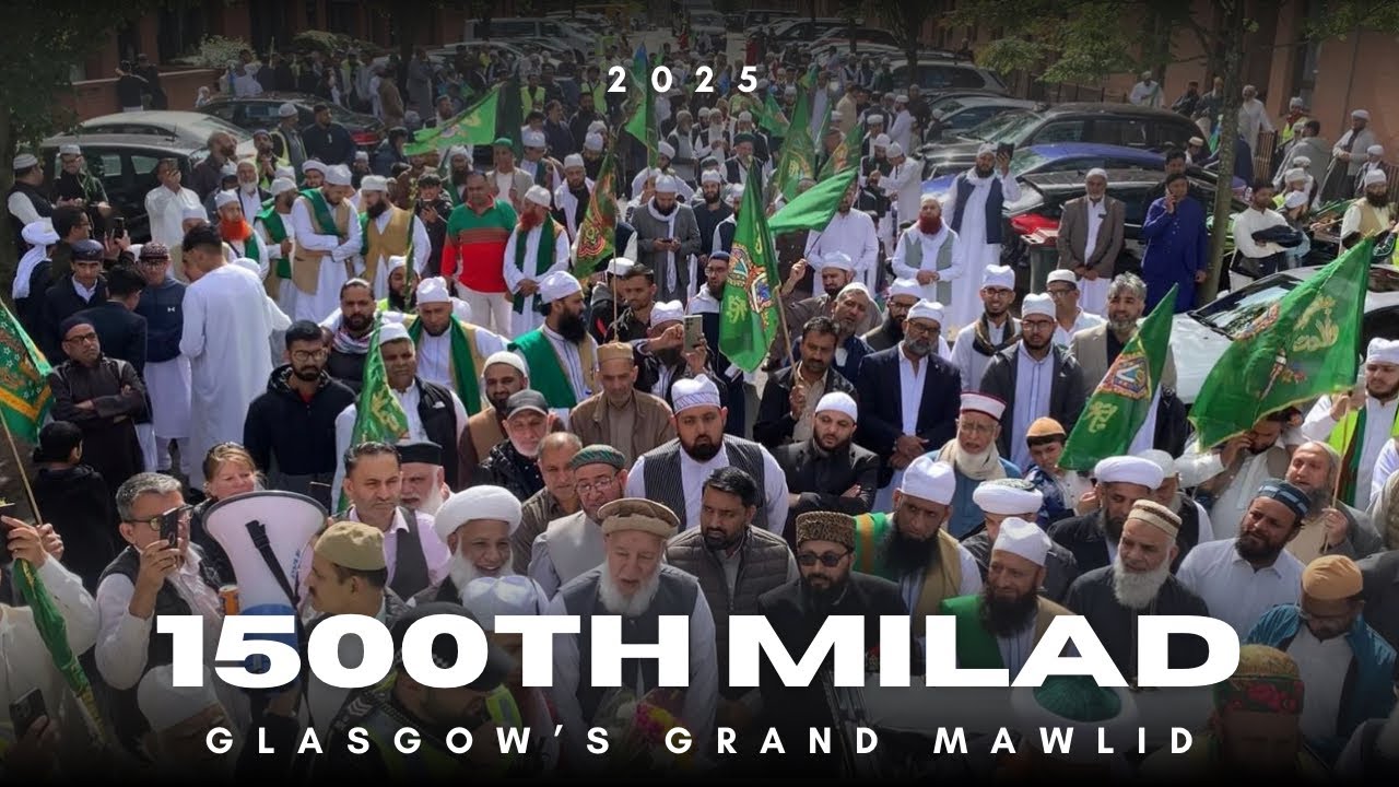 Glasgow’s Grand Mawlid 2025 | Parade | Rabi’-Ul-Awwal 1447AH