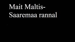 Mait Maltis-Saaremaa rannal chords