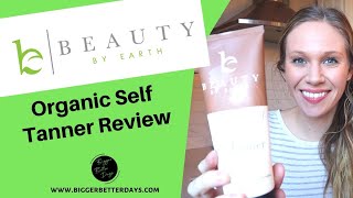Beauty by Earth Organic Self Tanner Review I Bigger Better Days
