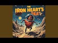 Ref:S7JsW2nNQiY The iron heart's beat