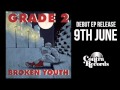 Grade 2 - Broken Youth