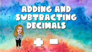Adding and Subtracting Decimals Mini Lesson