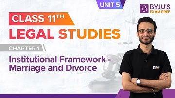 Class 11 Legal Studies: Chapter 1 (Part 1) Institutional Framework (Unit 5) | BYJU
