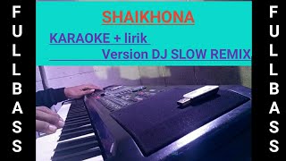 Karaoke cover SYAIKHONA dj remix