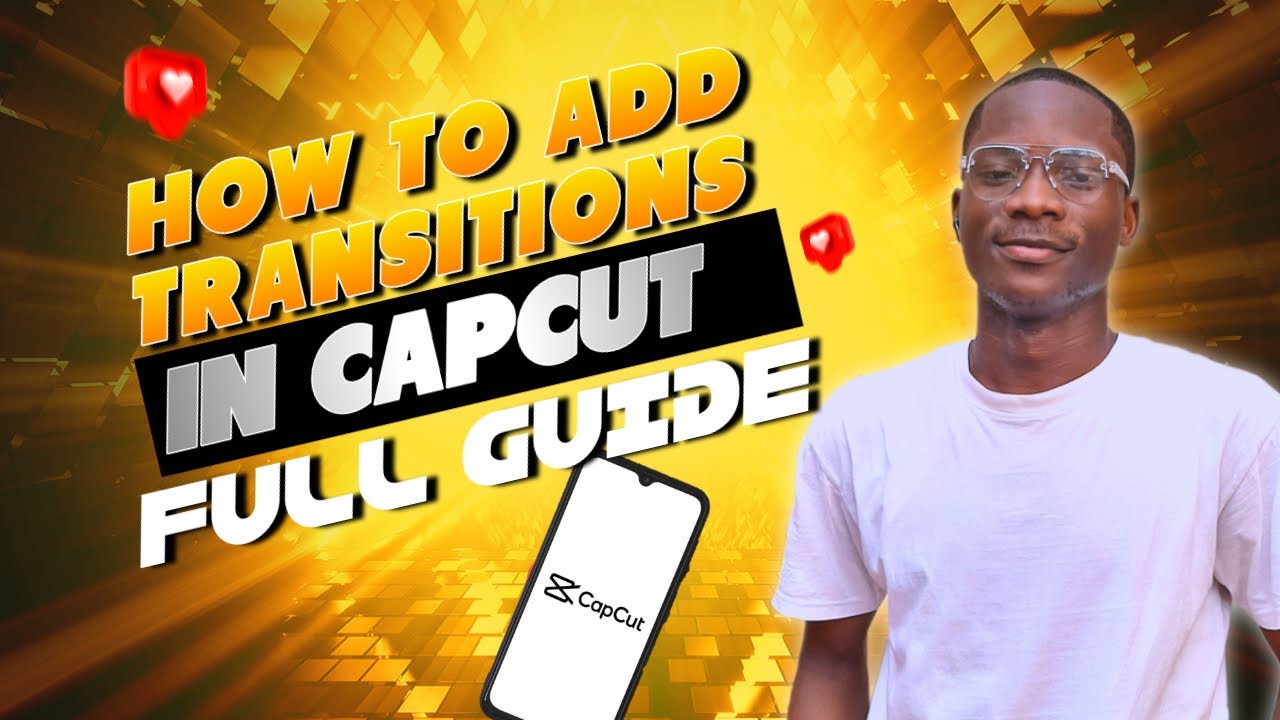 HOW TO ADD COOL TRANSITIONS IN CAPCUT - FULL GUIDE - YouTube