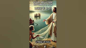 Gospel Reflection Luke 5: 1-11