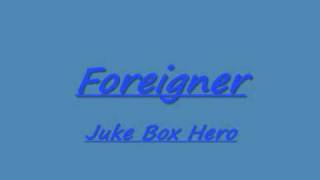Foreigner-Juke Box Hero chords