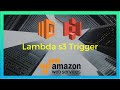 AWS Lambda s3 File Upload Trigger (2020)