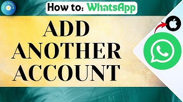 How To Add Another Account in WhatsApp on iPhone 16 — 2025 Updated Guide