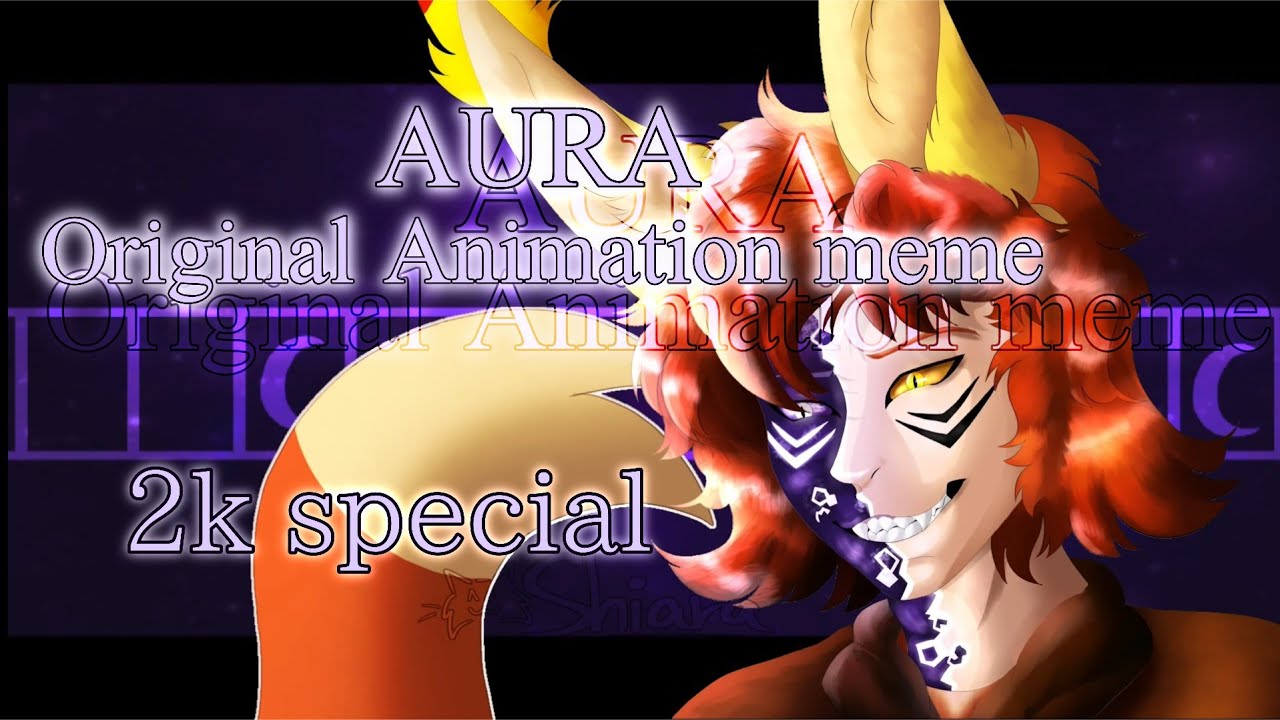 AURA - Original Animation meme | 2k special | ft. Akano - YouTube