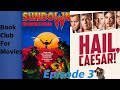 Sundown (1989) &amp; Hail Caesar (2016) Review (BCFM EP 3)