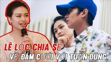 🔥!Lê Lộc LẦN ĐẦU chia sẻ về dự định KẾT HÔN với Tuấn Dũng sau nhiều năm gắn bó