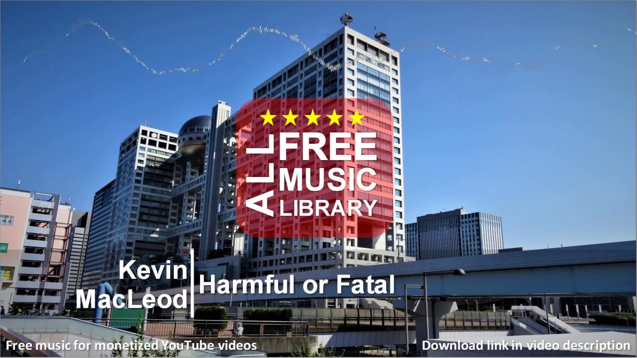 All Free Music Library | Harmful or Fatal - Kevin MacLeod