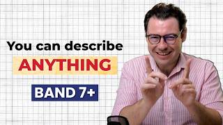 Describe ANYTHING in IELTS Speaking Using Your 5 Senses