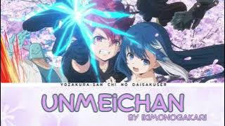 Yozakura-san Chi no Daisakusen OP Full 『UnmeiChan』by Ikimonogakari