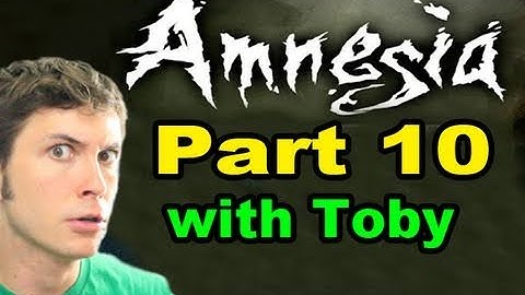 Amnesia: The Dark Descent - Part 10 - Getting My Balls Back